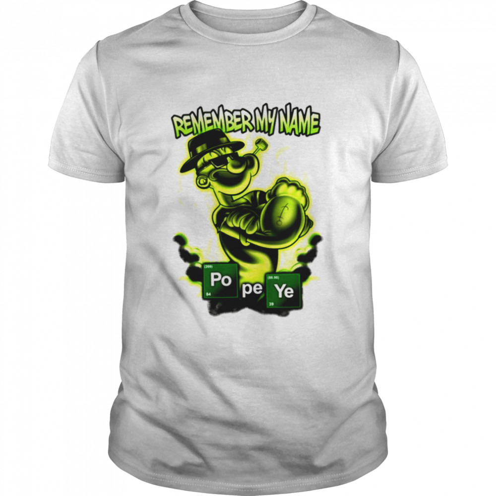 Popeye Heisenberg Breaking Bad shirt