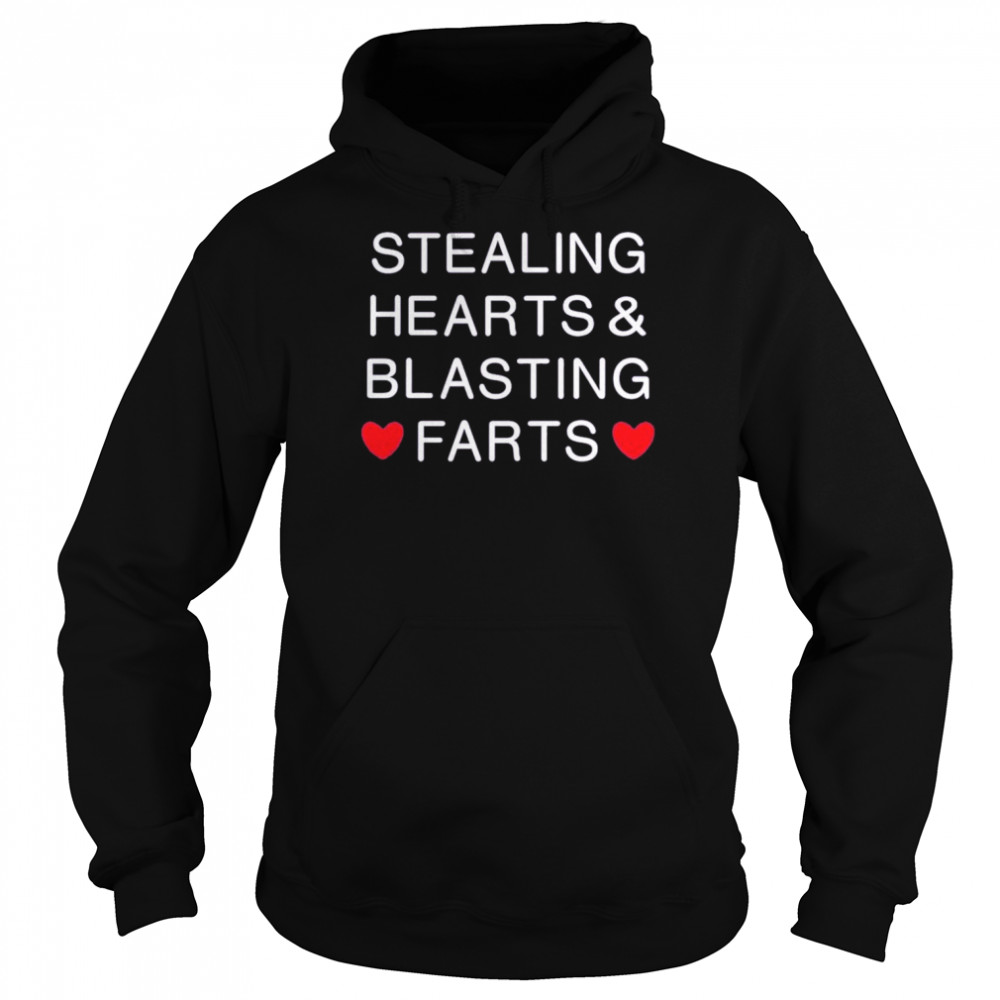 Stealing Hearts And Blasting Farts  Unisex Hoodie