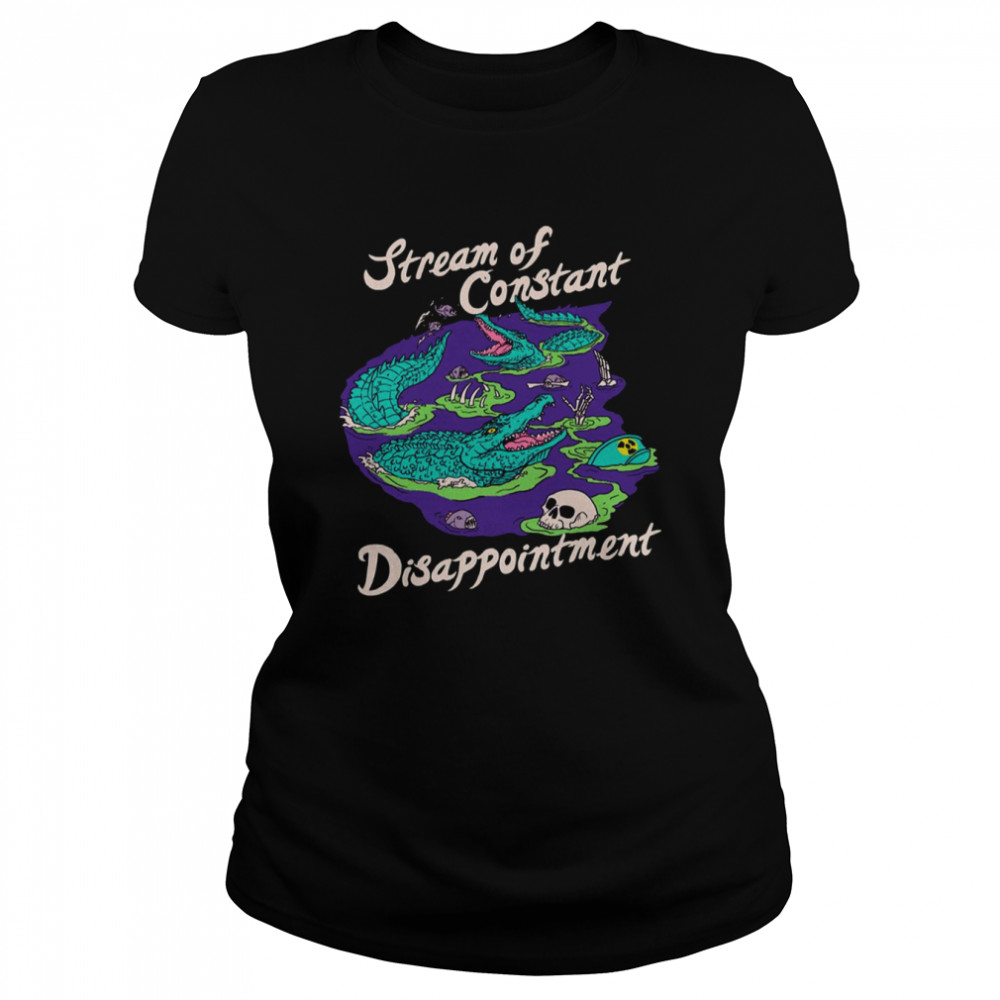 Stream Of Constant Disappointment Gators Reptile shirt Classic Women's T-shirt