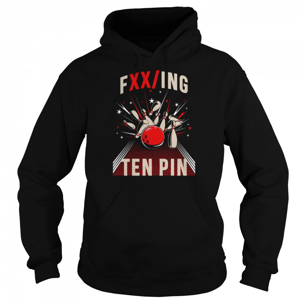 Ten Pin Bowlling Royalty shirt Unisex Hoodie