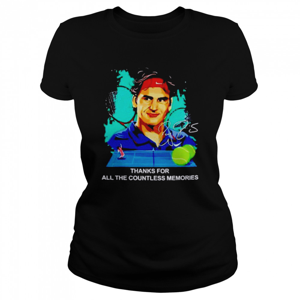 thanks for all the countless memories roger federer signature shirt classic womens t shirt