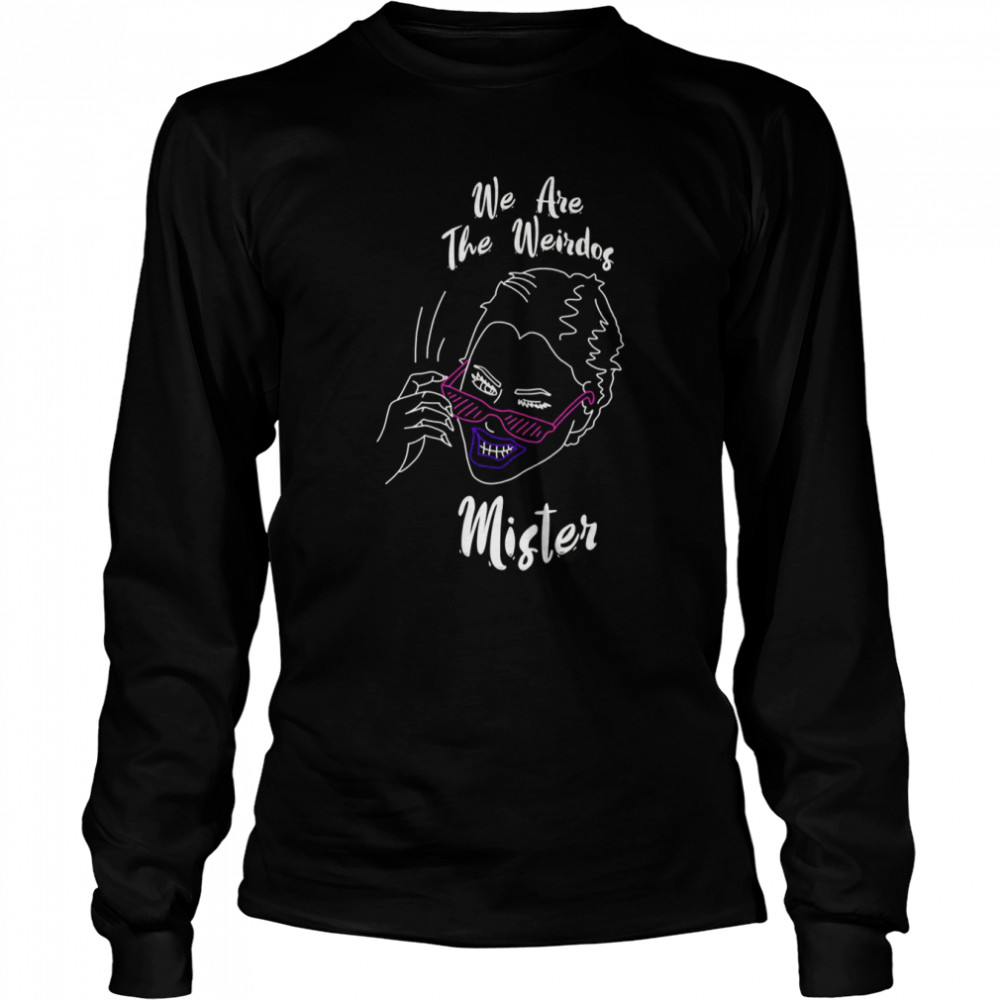 The Craft We Are The Weirdos Mister shirt Long Sleeved T-shirt