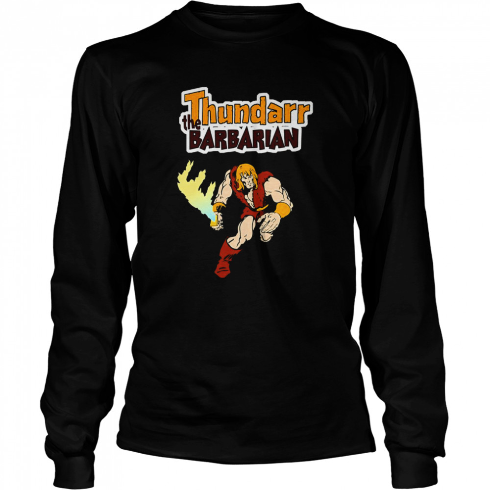 The Strongest Man Thundarr The Barbarian shirt Long Sleeved T-shirt