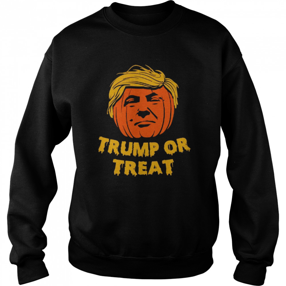 Trump Or Treat Halloween Funny Trump Halloween T-s Unisex Sweatshirt