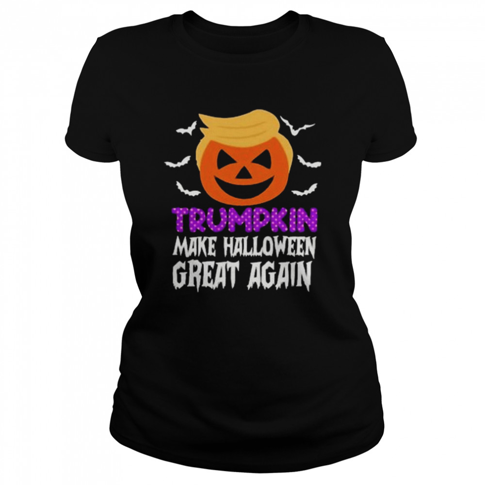 Trumpkin Make Halloween Great Again 2022 shirt Classic Women's T-shirt