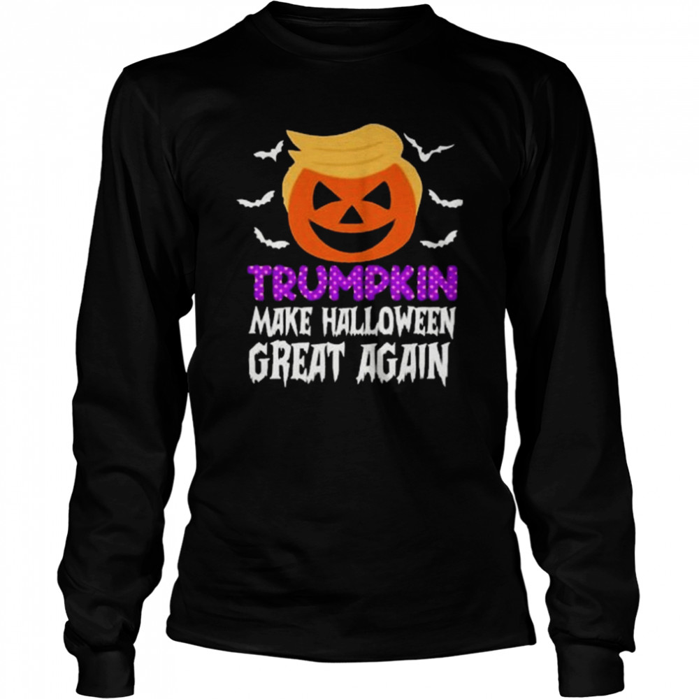 trumpkin make halloween great again 2022 shirt long sleeved t shirt