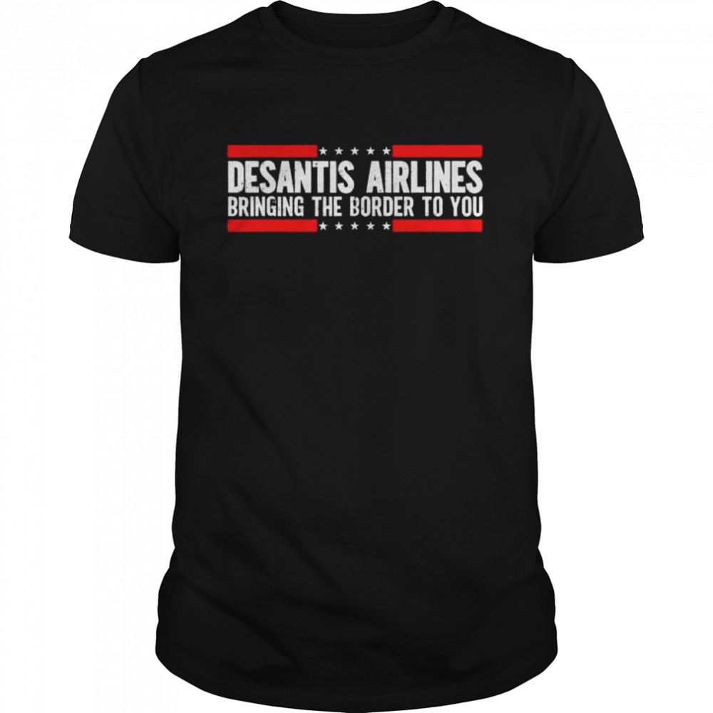 Where are buy desantis airlines bringing the border to you 2022 shirt Classic Men's T-shirt