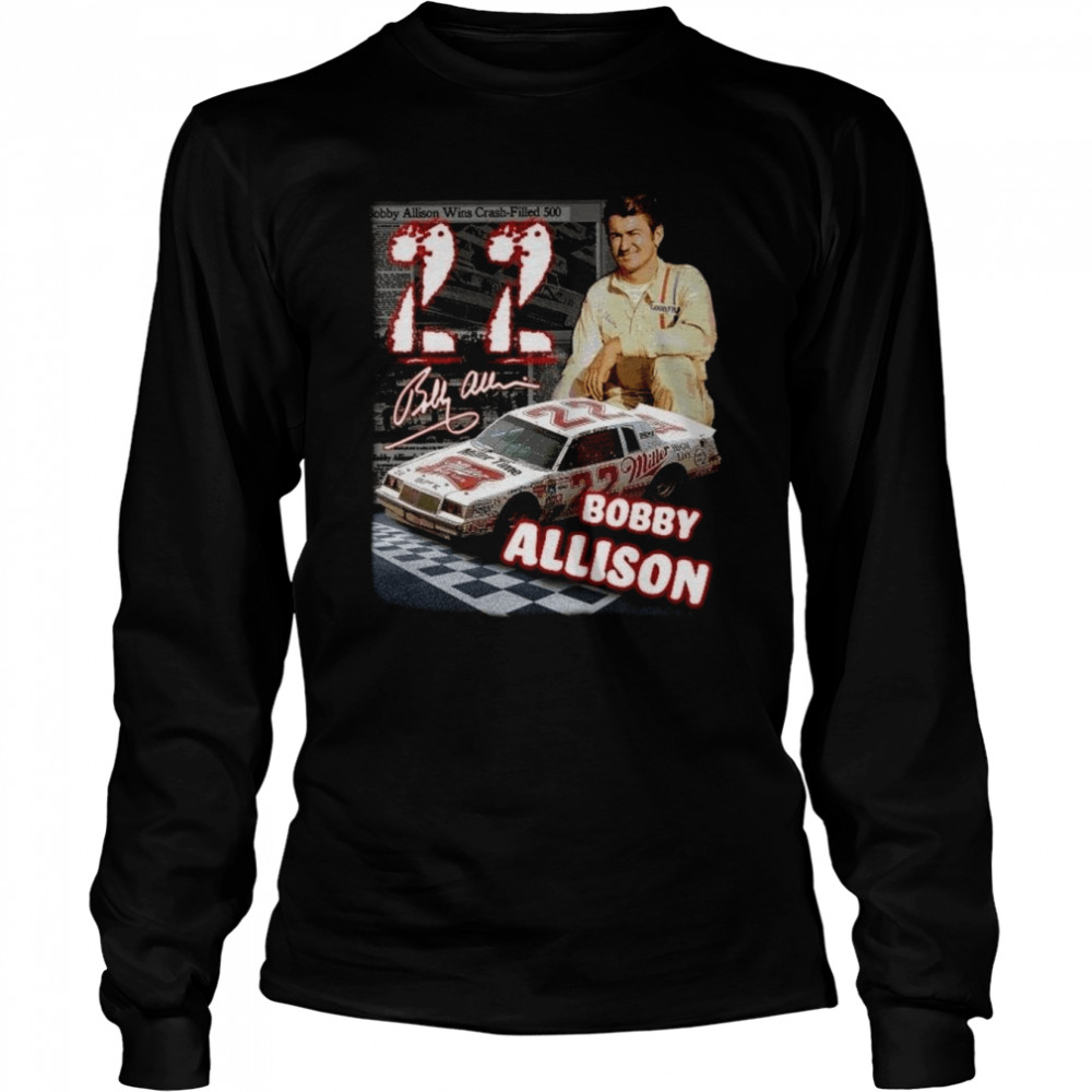 Bobby Allison Number 22 Nascar shirt Long Sleeved T-shirt