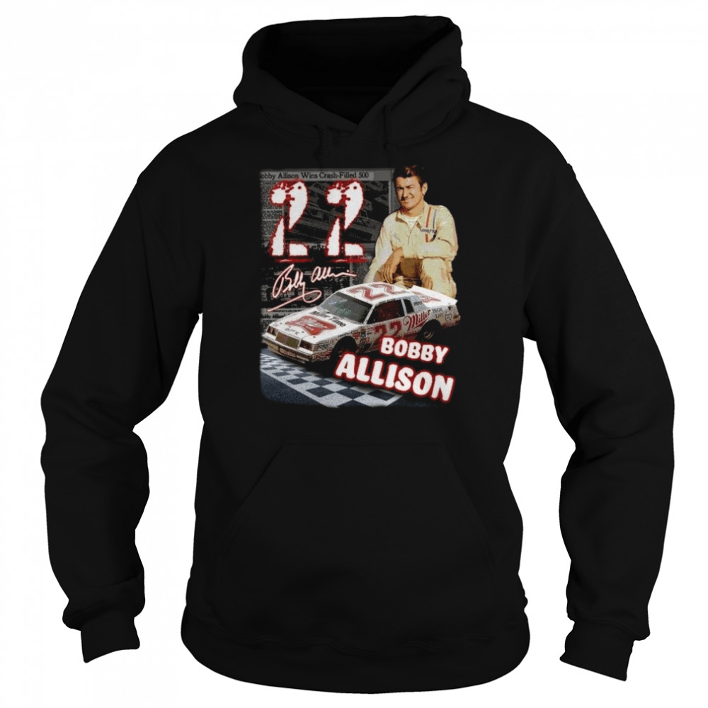 Bobby Allison Number 22 Nascar shirt Unisex Hoodie
