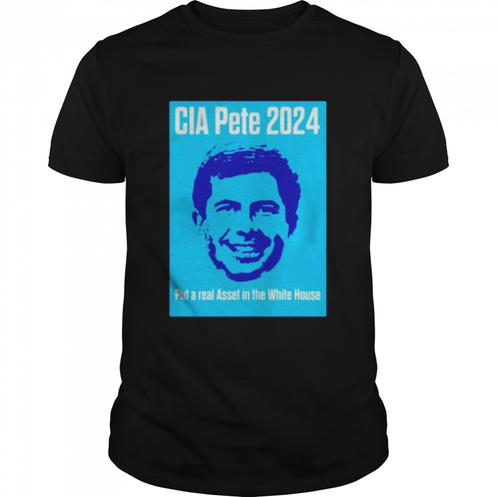 CIA Pete 2024 put a real asset in the white house shirt