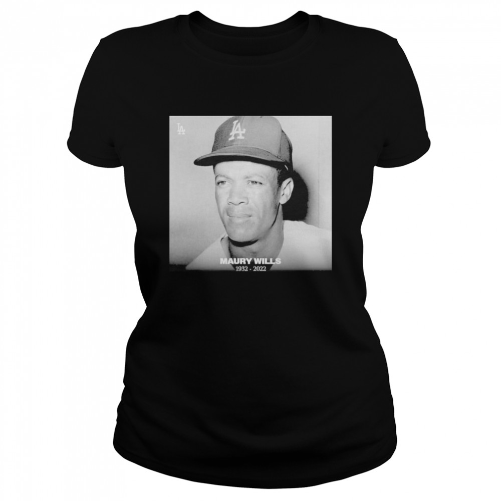 Maury Wills 1932-2022 Los Angeles Dodgers shirt Classic Women's T-shirt