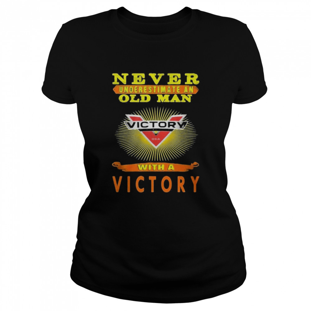 never underestimate an old man with a victory motorcycle classic womens t shirt