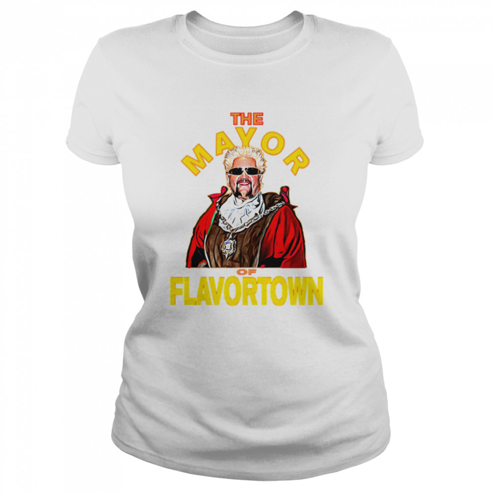 New Guy Fieri Fans Mayor Of Flavortown shirt Classic Women's T-shirt