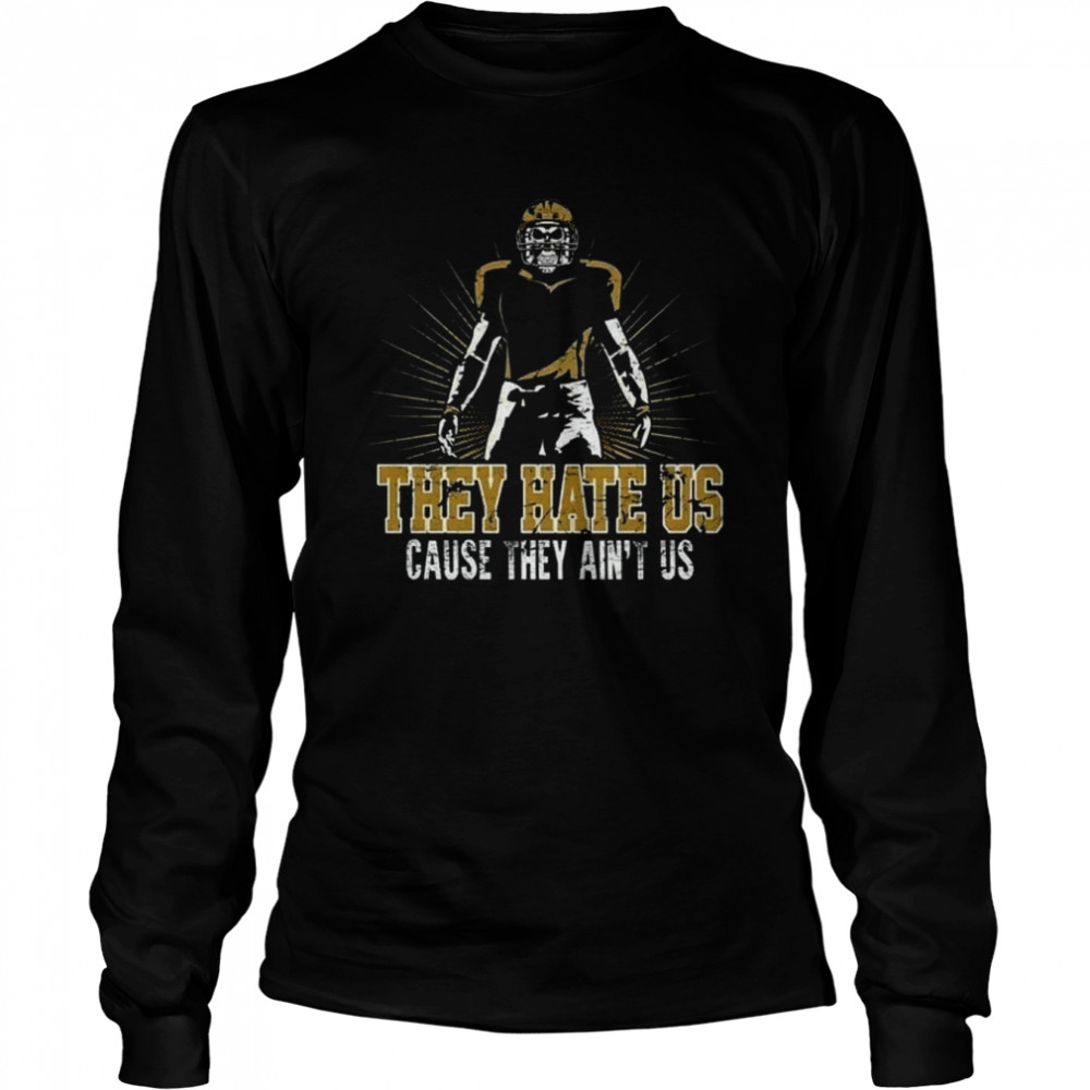 new orleans they hate us cause they aint us vintage new orleans sports retro american football shirt long sleeved t shirt