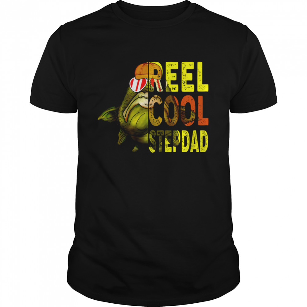 Reel Cool Stepdad Funny Fishing Cool Gift For Stepdad Shirts