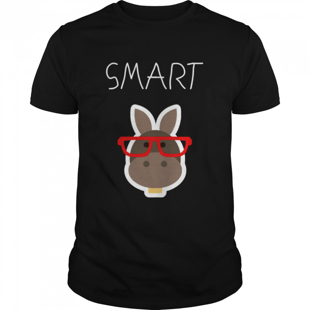 Sarcasm Smart A$$ Donkey Funny Sayings Sarcastic Humor shirt