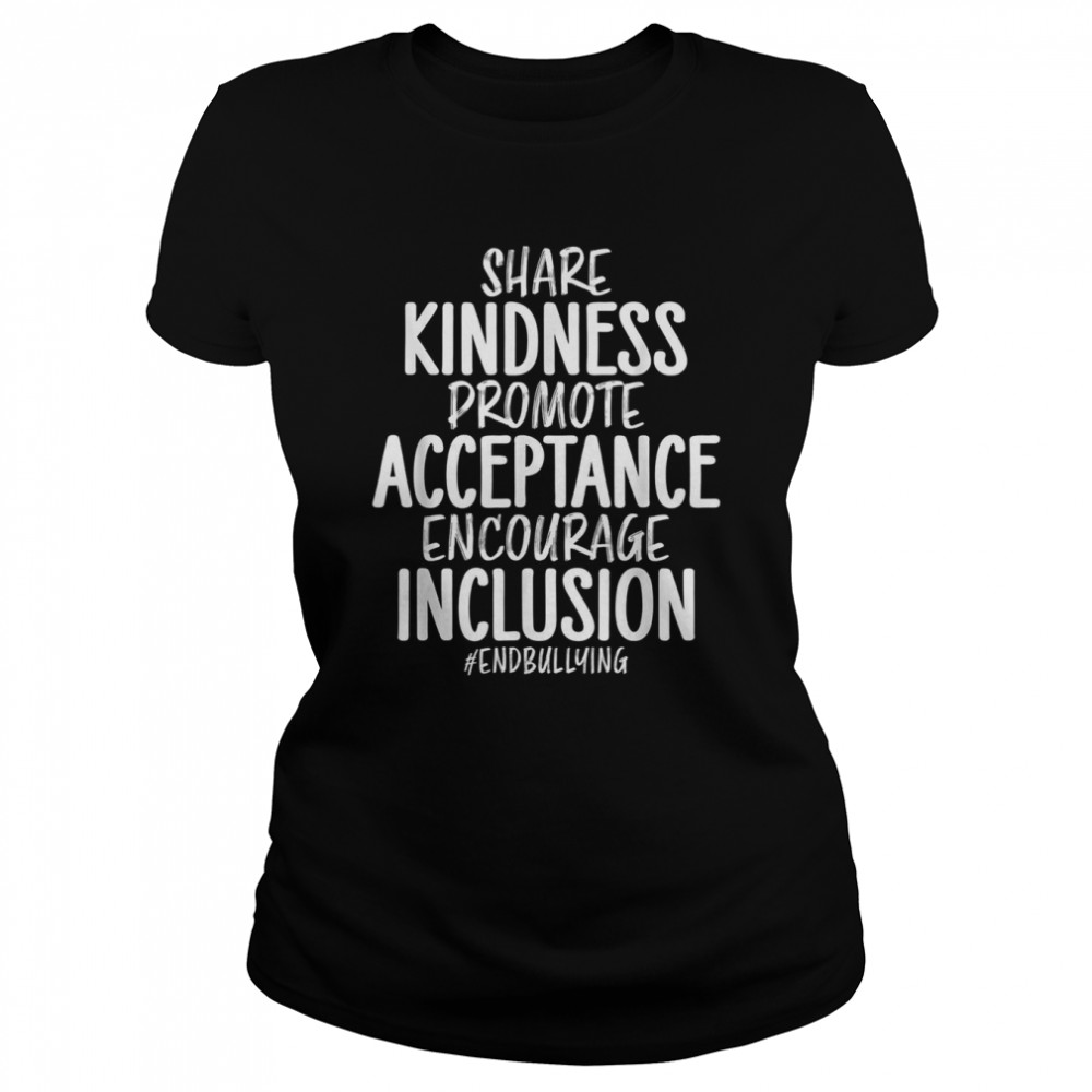 Share Kindness Stop Anti Bullying T- Classic Women's T-shirt
