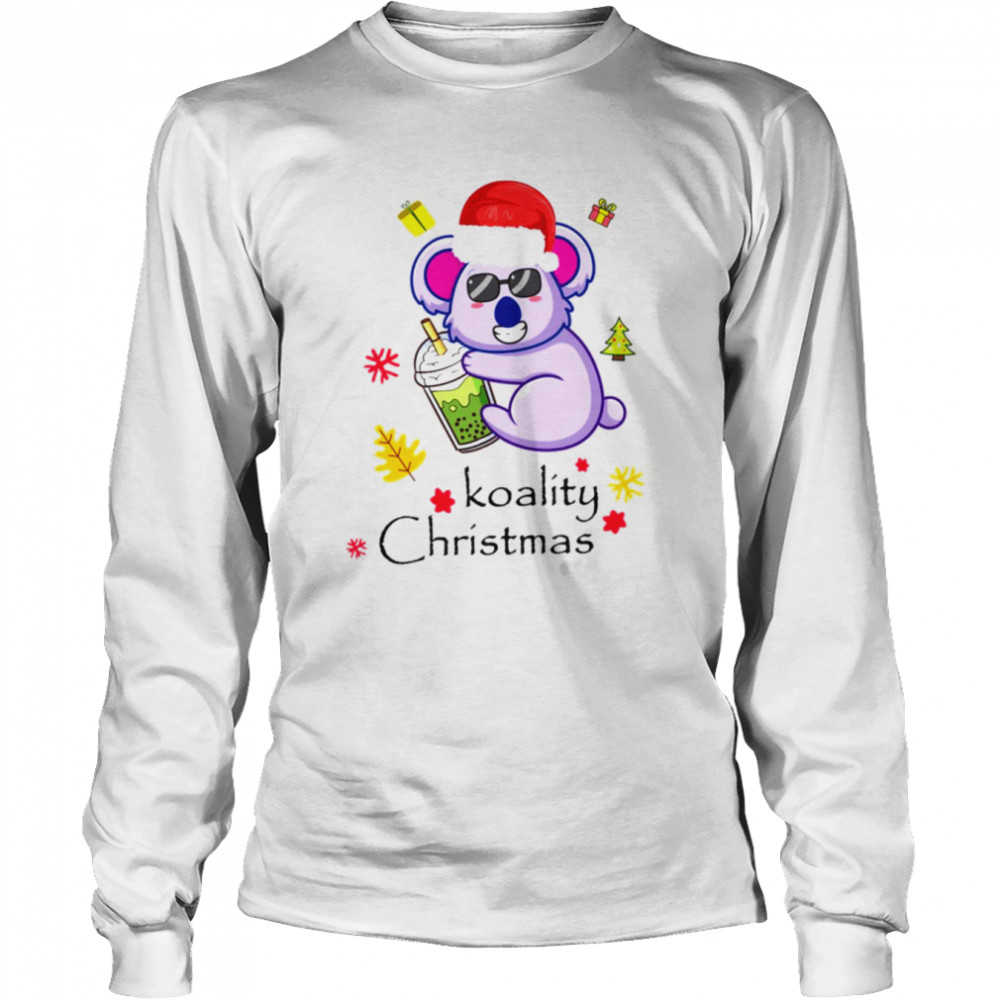 Graphic Have A Koality Christmas shirt Long Sleeved T-shirt