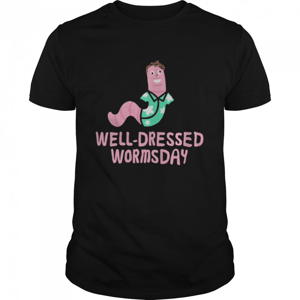 Well Dressed Wormsday Shirt