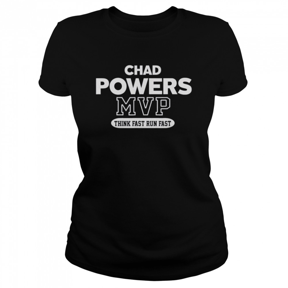 Chad Powers MVP Think Fast Run Fast 2022 T- Classic Women's T-shirt