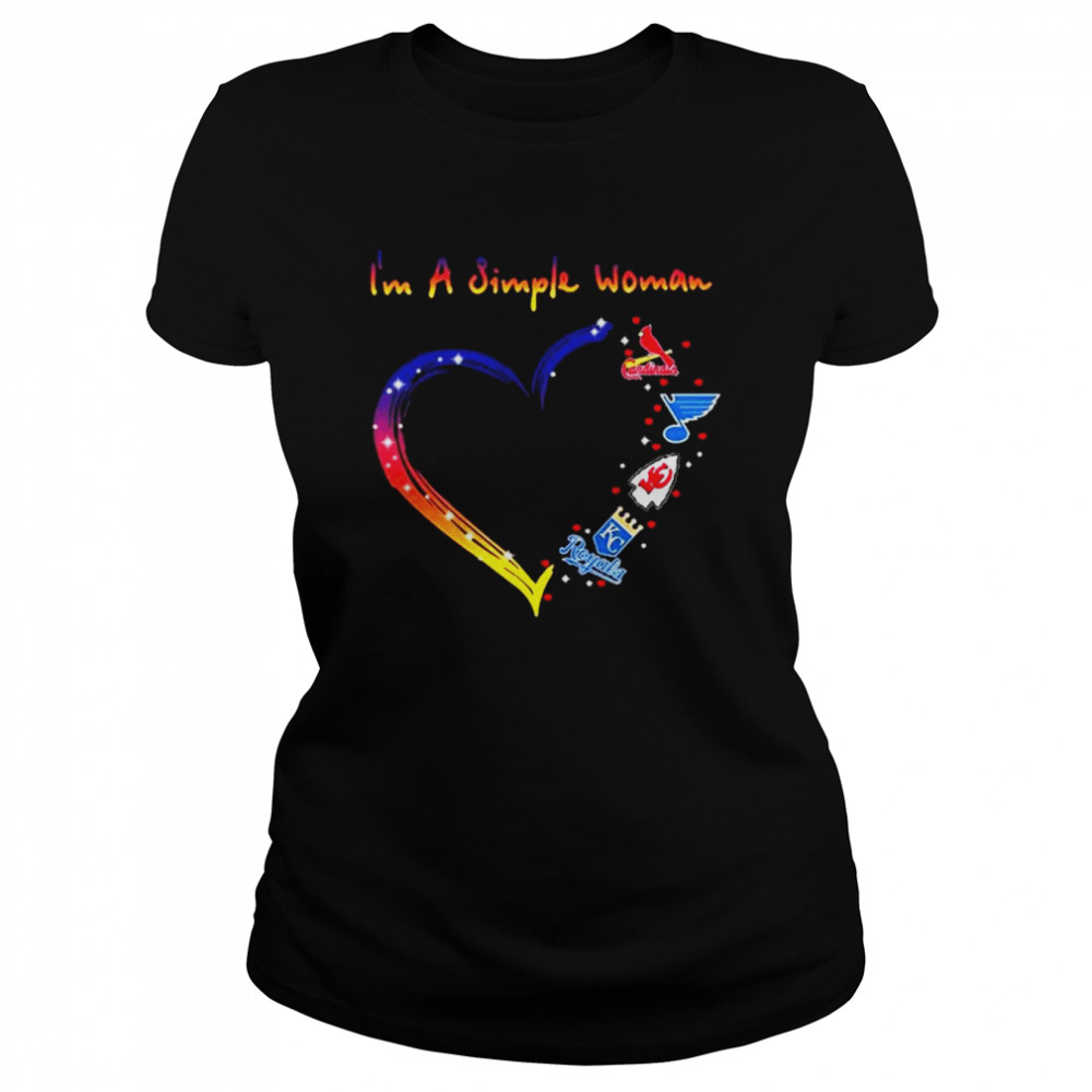 I’m a Simple Woman St Louis Cardinals Kansas City Chiefs and Kansas City Royals heart shirt Classic Women's T-shirt