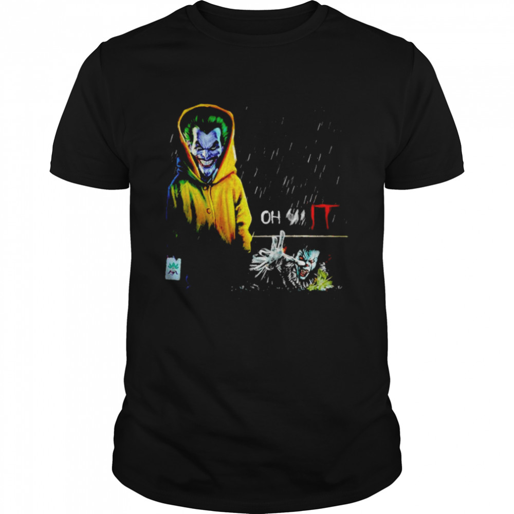 joker smile oh shit Pennywise IT shirt