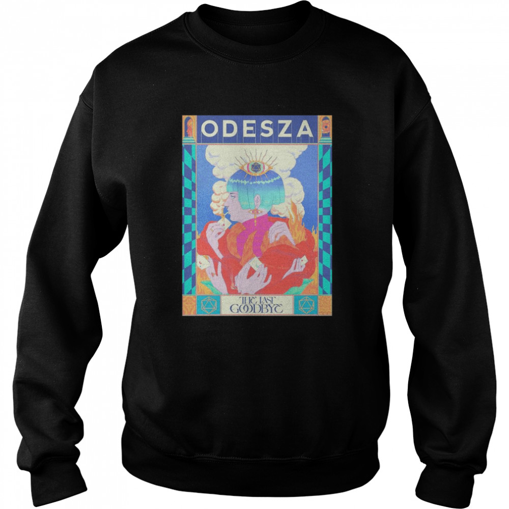 Odesza The Last Goodbye shirt Unisex Sweatshirt
