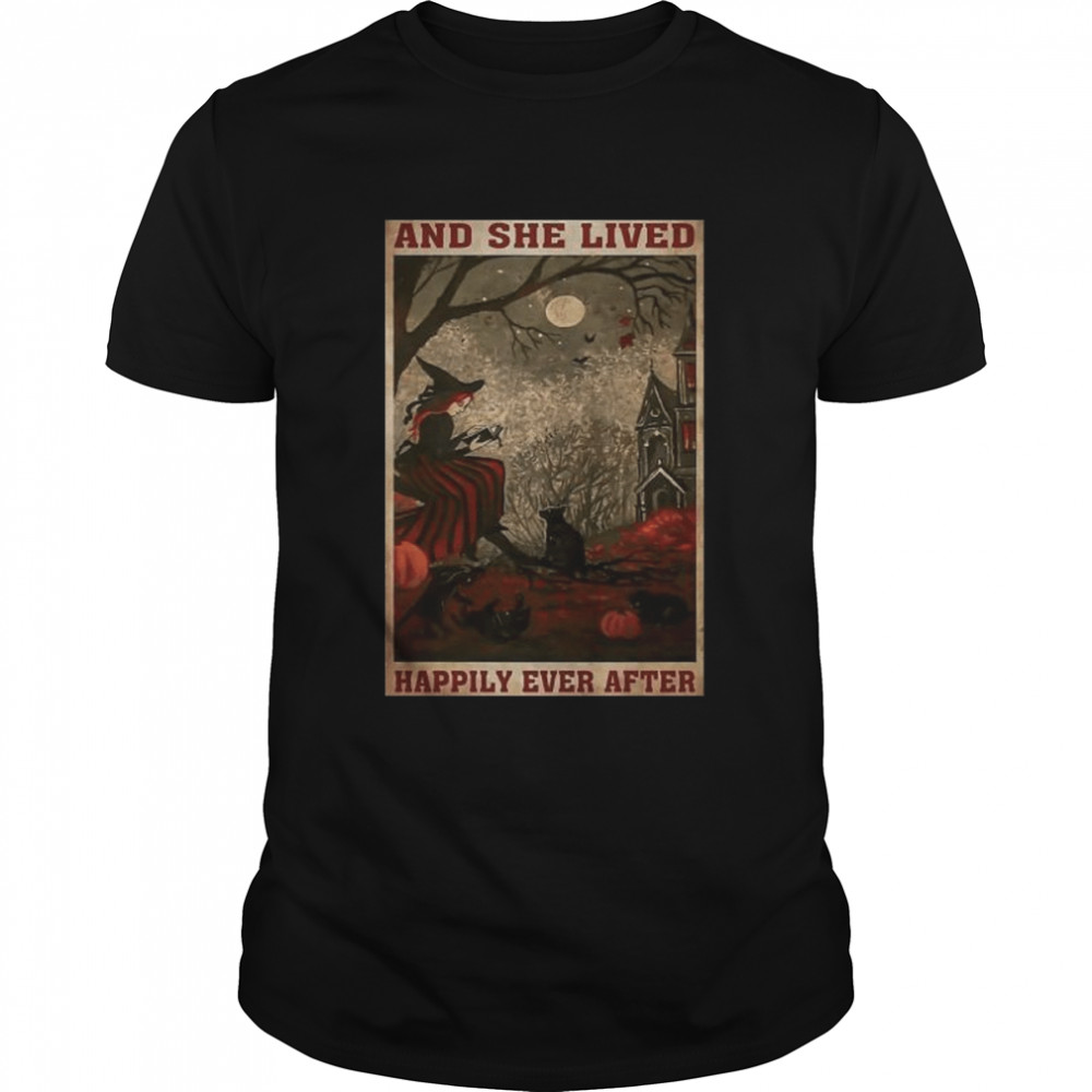 Witch and she lived happily ever after witch shirt