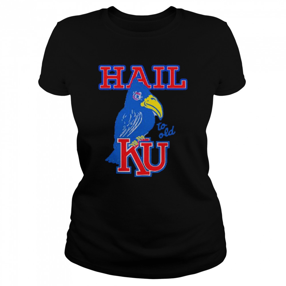 Hail to old KU shirt Classic Women's T-shirt