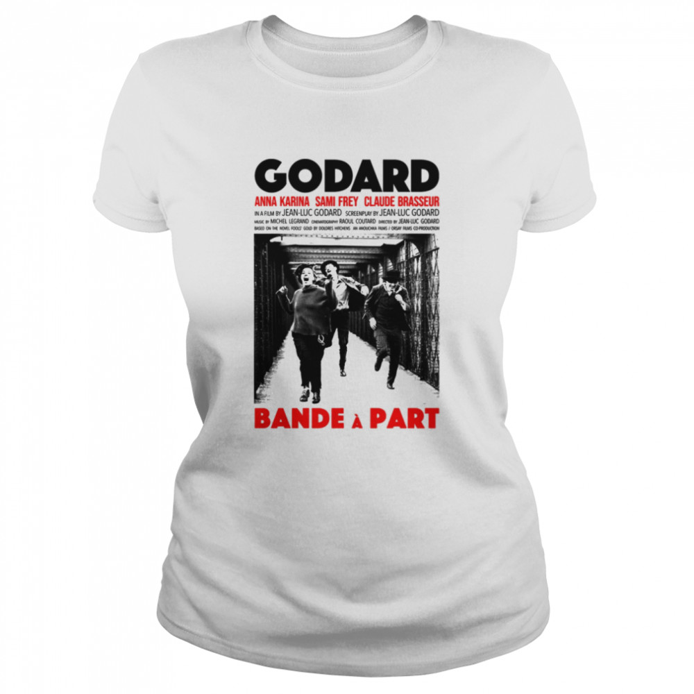 Bande A Part A Film By Jean-Luc Godard shirt Classic Women's T-shirt