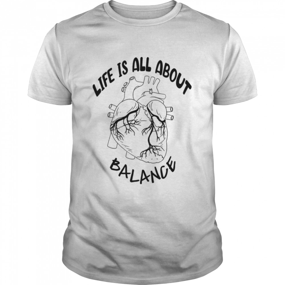 Line Art Life Is All About Balance shirt