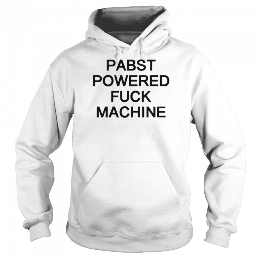 Pabst Powered Fuck Machine Unisex Hoodie
