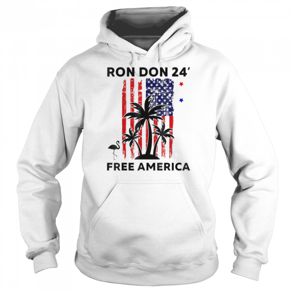 Trump DeSantis 2024 Ron Don 24′ American Flag Flamingo Stars T- Unisex Hoodie