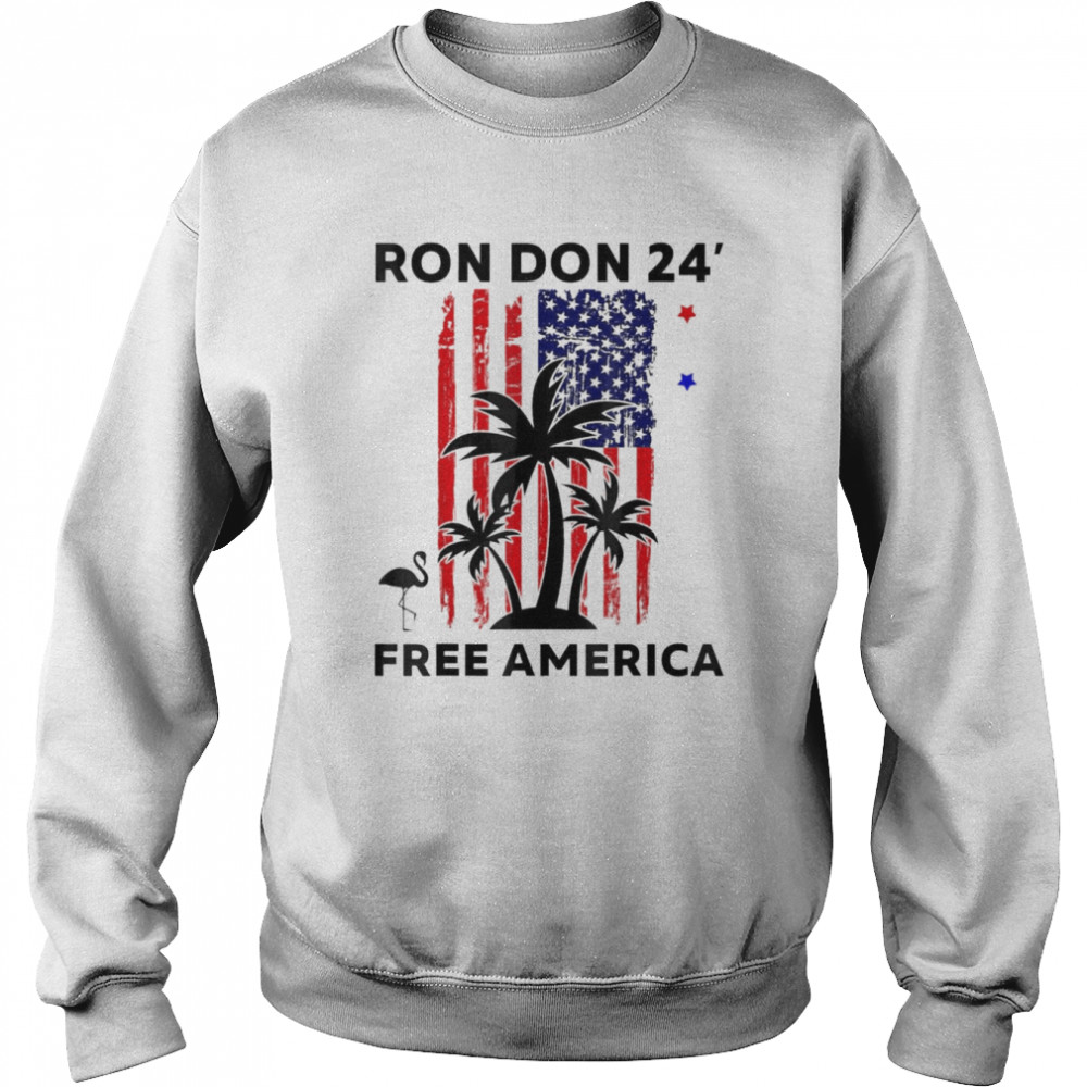 Trump DeSantis 2024 Ron Don 24′ American Flag Flamingo Stars T- Unisex Sweatshirt