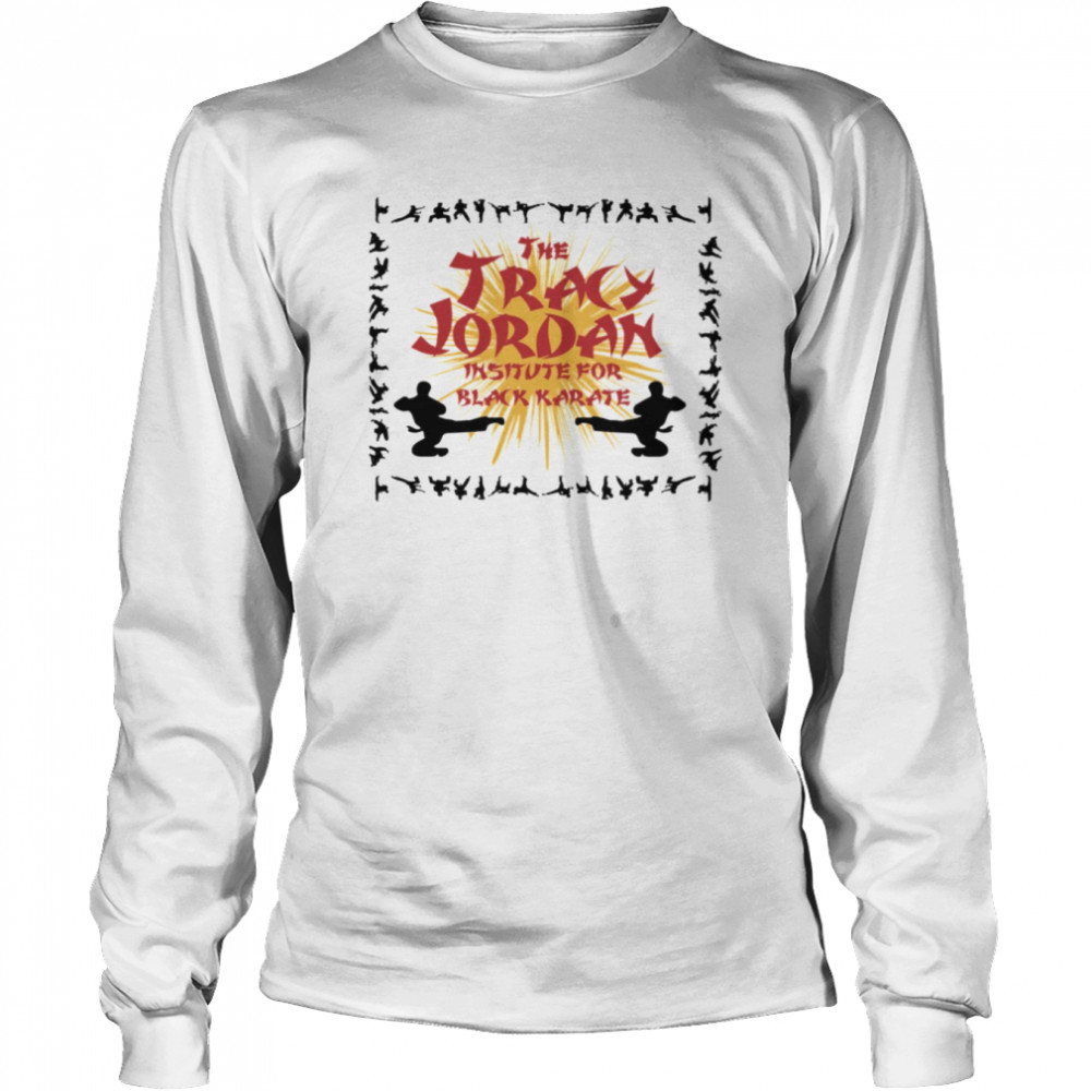 30 Rock The Tracy Jordan Institute For Black Karate Logo shirt Long Sleeved T-shirt