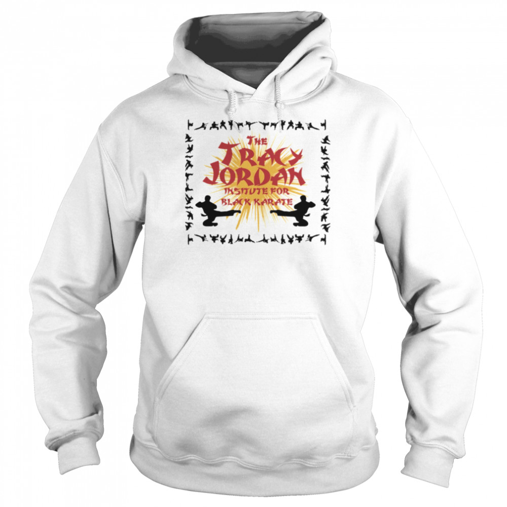 30 Rock The Tracy Jordan Institute For Black Karate Logo shirt Unisex Hoodie