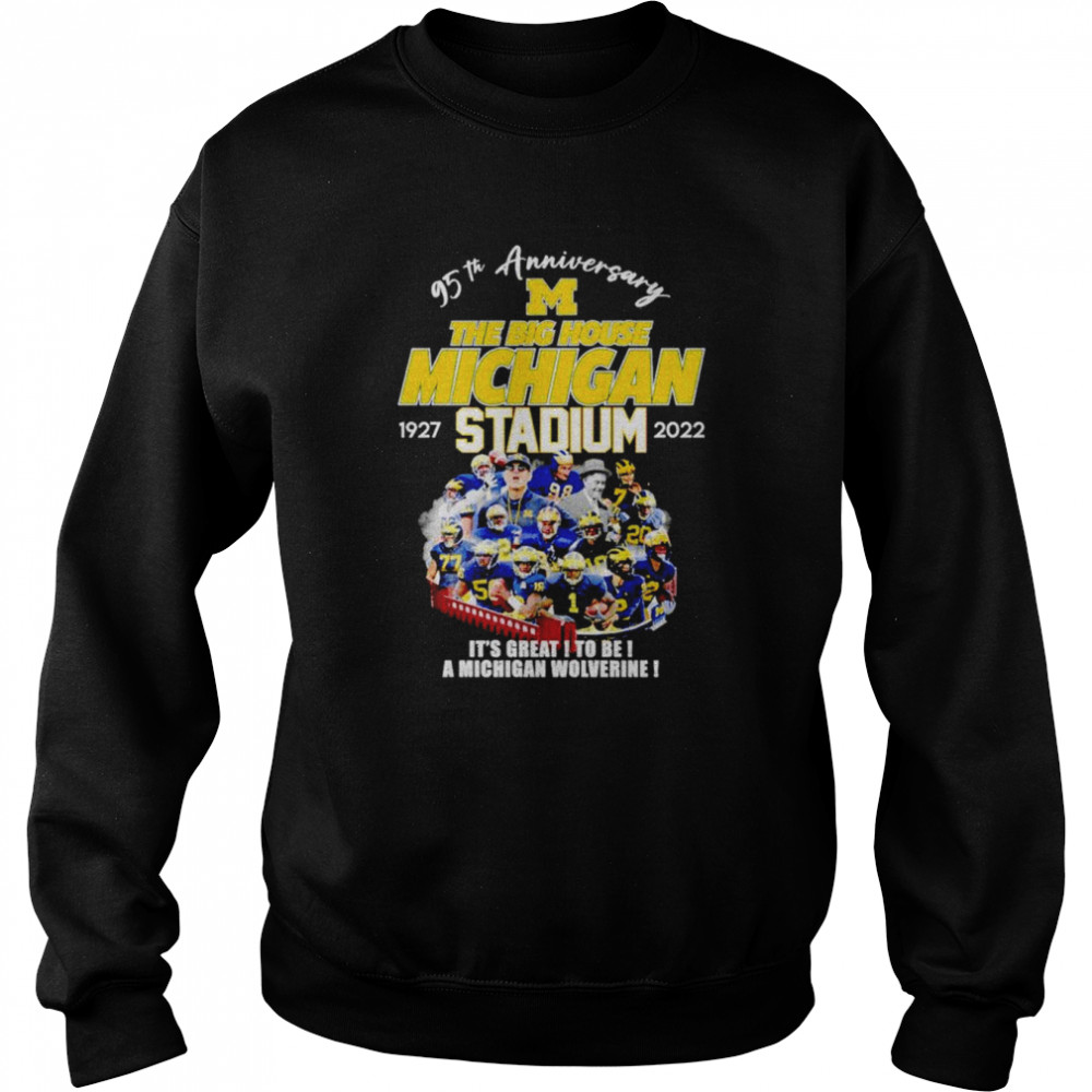95th anniversary the big house Michigan stadium 1927-2022 shirt Unisex Sweatshirt