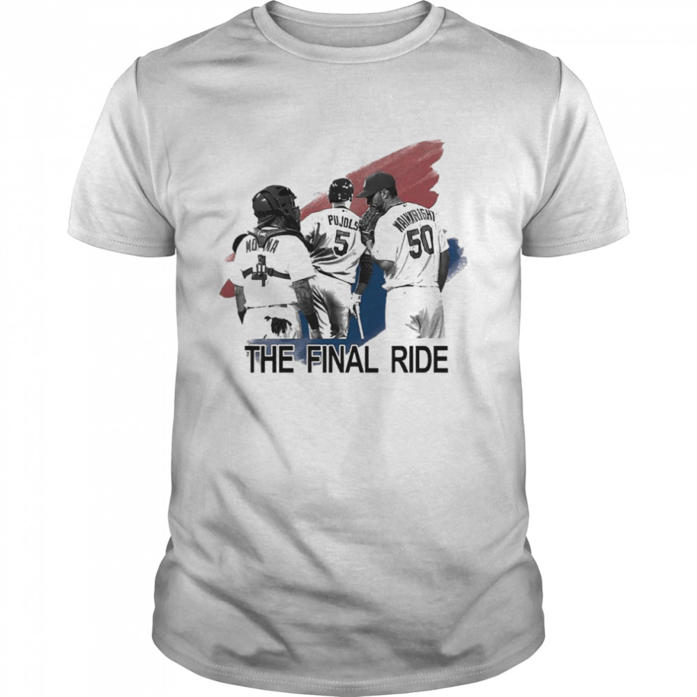 Albert Pujols Molina Pujols Wainnright The Final Ride Shirt