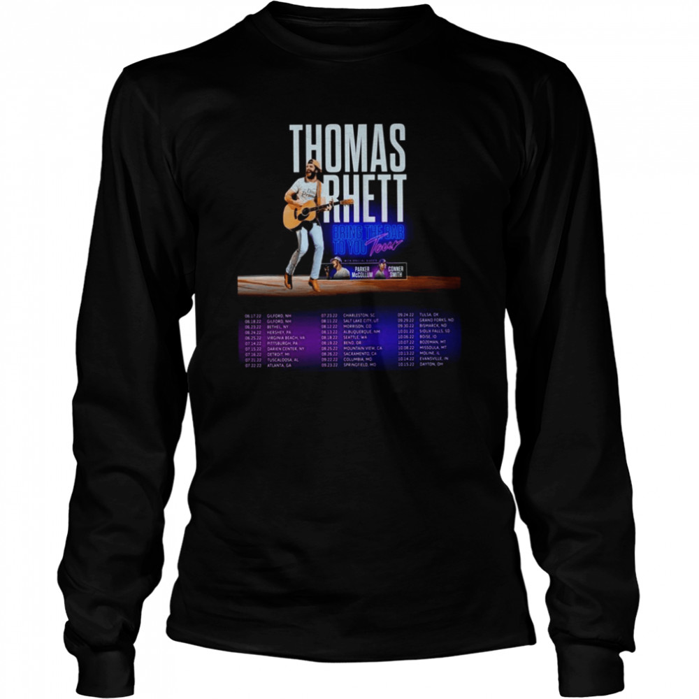 Bring The Bar To You Thomas Rhett shirt Long Sleeved T-shirt