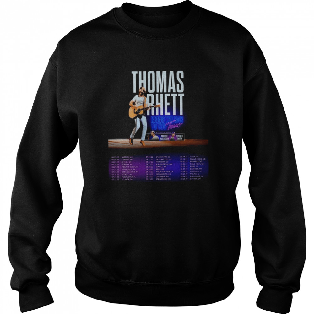 Bring The Bar To You Thomas Rhett shirt Unisex Sweatshirt