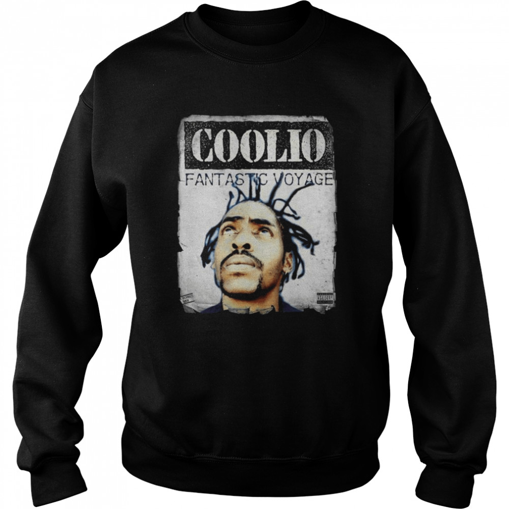 coolio fantastic voyage shirt unisex sweatshirt
