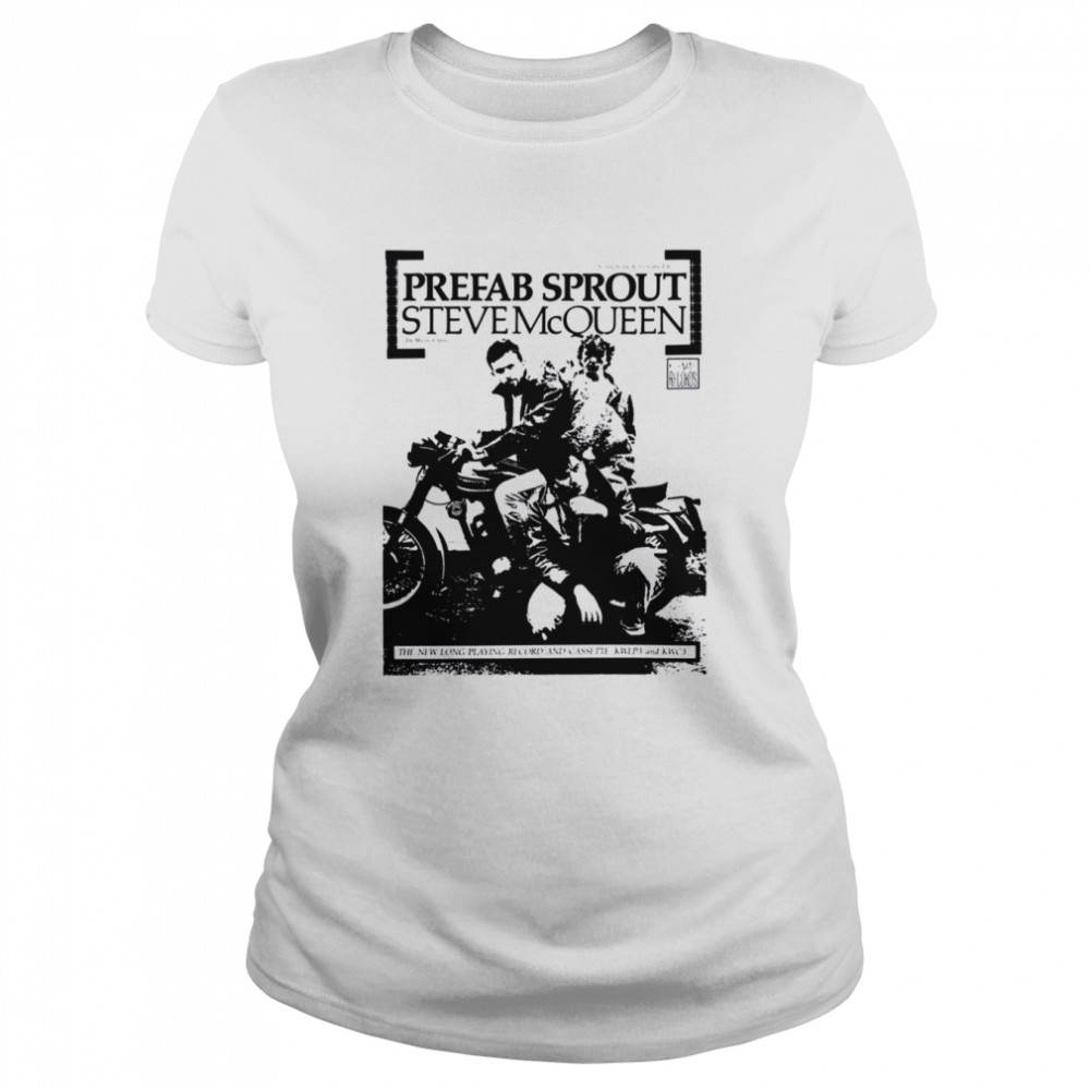 Prefab Sprout Steve Mcqueen shirt Classic Women's T-shirt