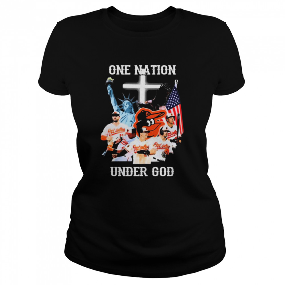 Baltimore orioles one nation under god American flag 2022 shirt Classic Women's T-shirt