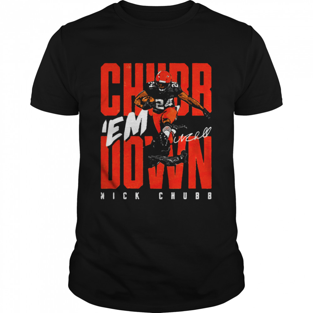 Chubb ‘Em Down Nick shirt Classic Men's T-shirt