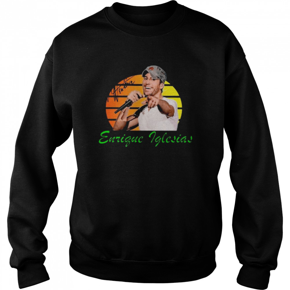Enrique Iglesias signature vintage shirt Unisex Sweatshirt