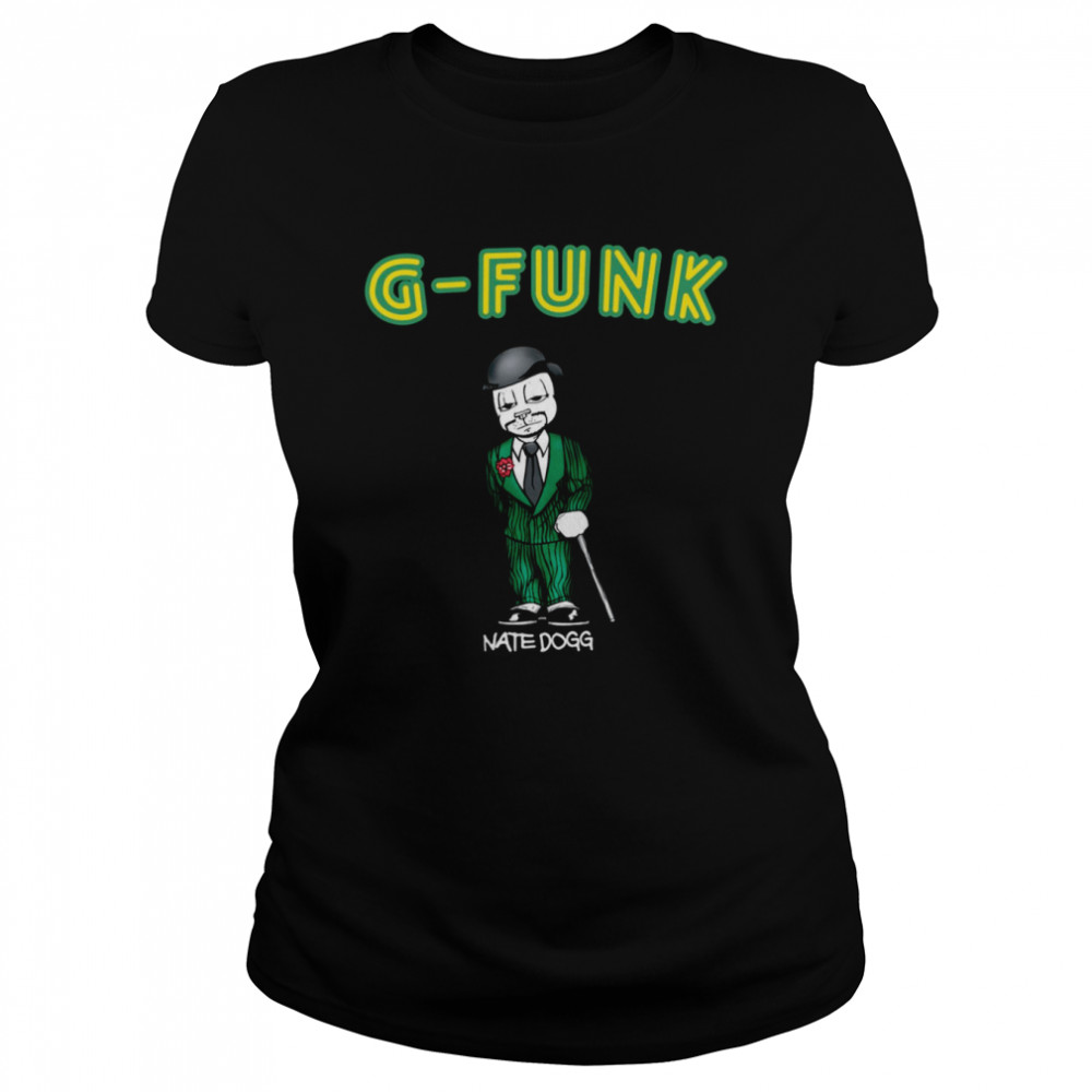 G-Funk Vintage Nate Dogg shirt Classic Women's T-shirt