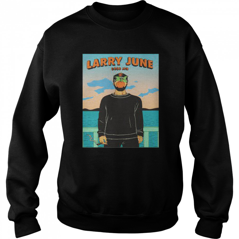 Good Job Larry June shirt Unisex Sweatshirt