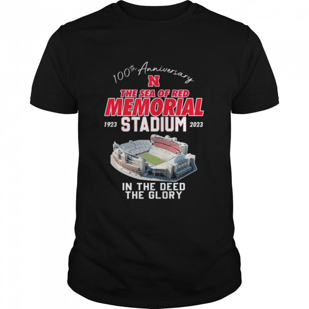 Nebraska cornhuskers 100th anniversary the sea of red memorial stadium 1923 2023 in the deed the glory shirt