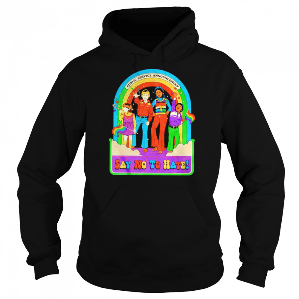 Public service announcement say no to hate shirt Unisex Hoodie