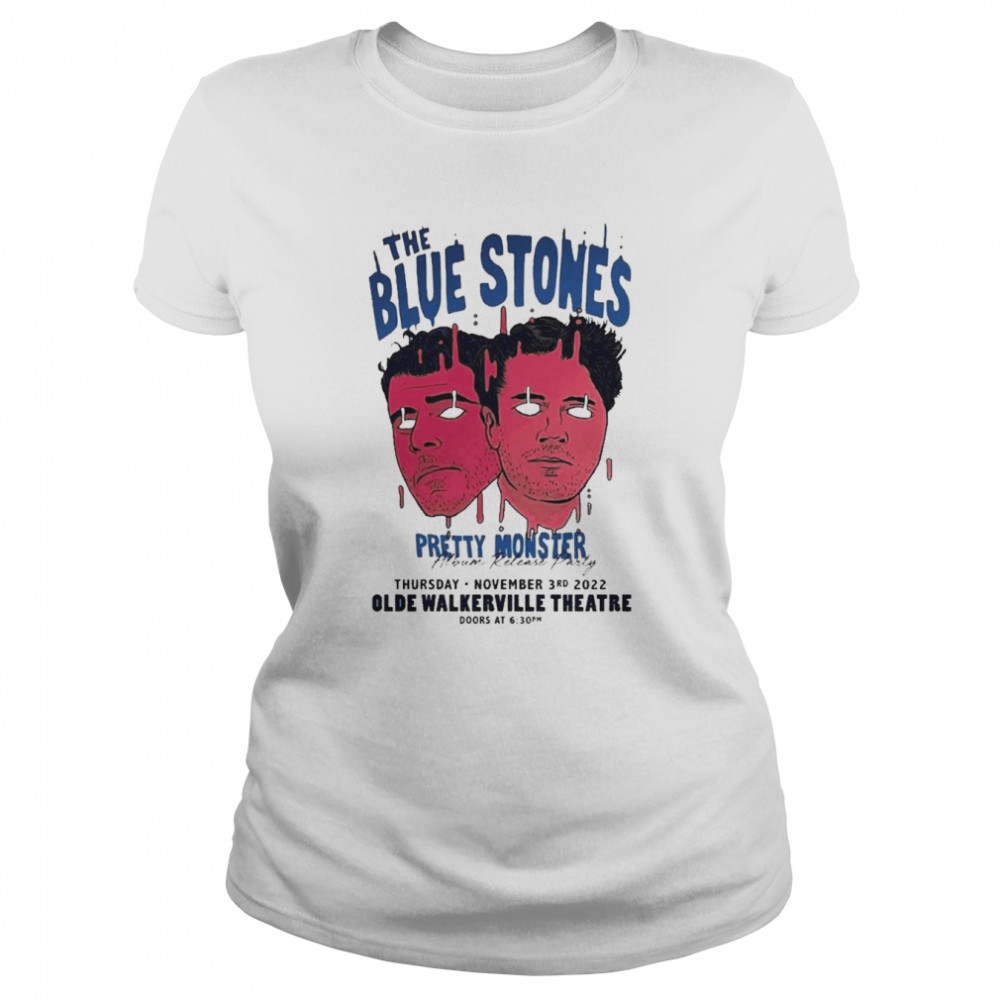 The Blue Stones The Olde Walkerville Theatre November 3rd 2022  Classic Women's T-shirt